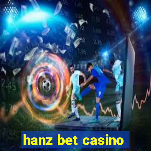 hanz bet casino