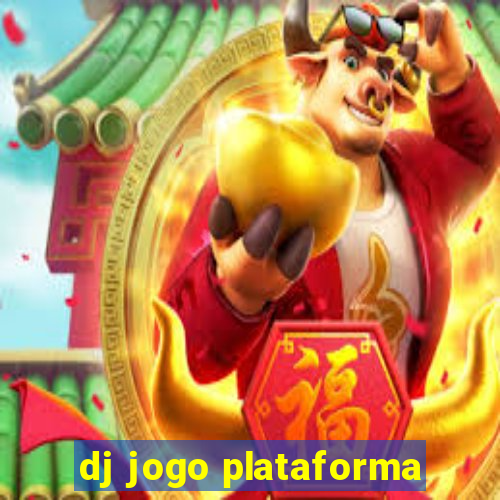 dj jogo plataforma