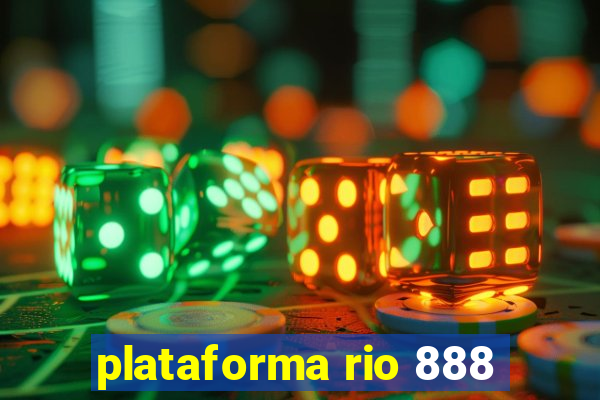 plataforma rio 888