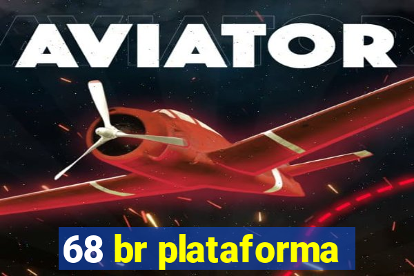 68 br plataforma