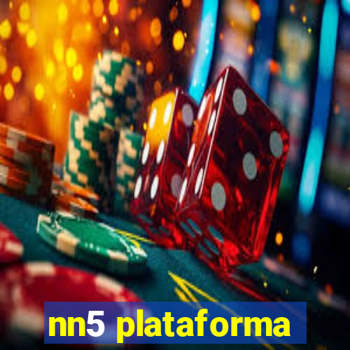 nn5 plataforma