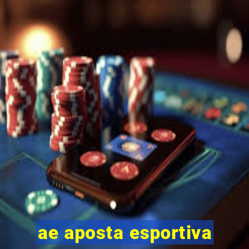 ae aposta esportiva