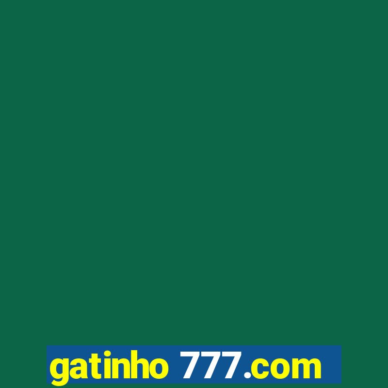 gatinho 777.com