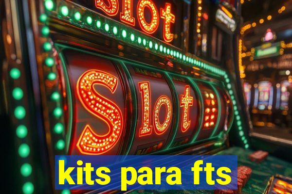 kits para fts