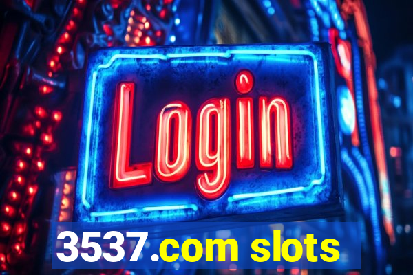 3537.com slots