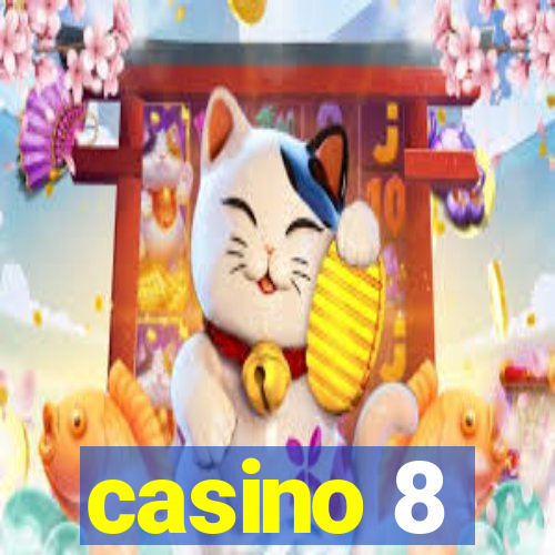 casino 8