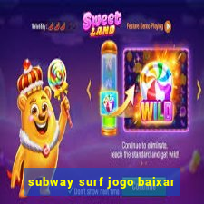 subway surf jogo baixar