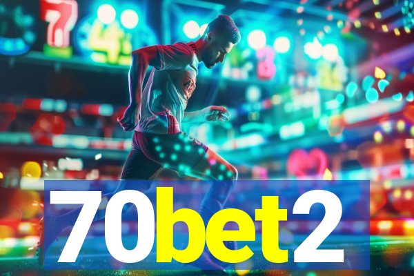 70bet2