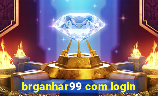 brganhar99 com login