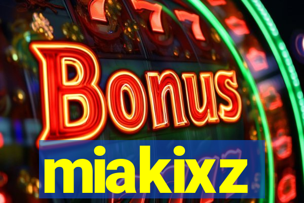 miakixz