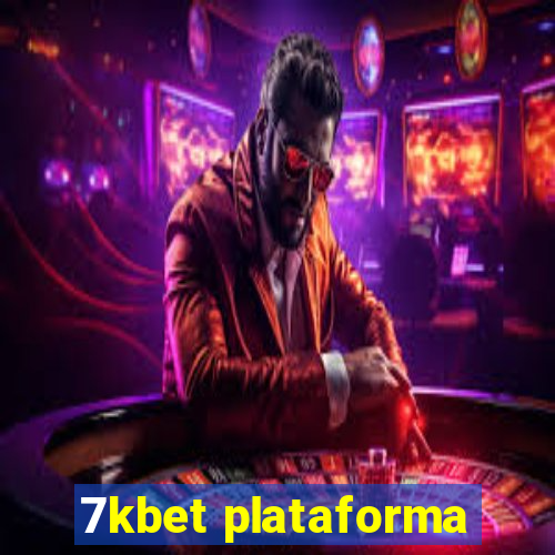 7kbet plataforma