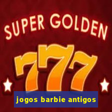 jogos barbie antigos