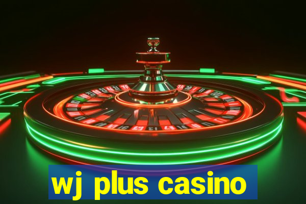 wj plus casino