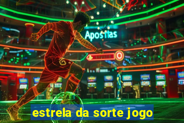 estrela da sorte jogo