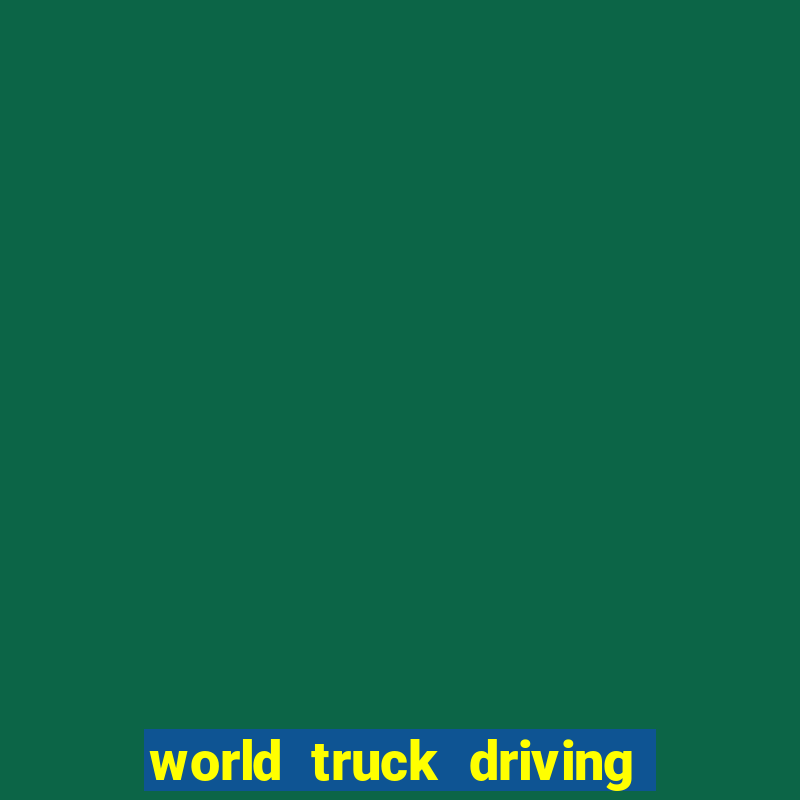 world truck driving simulator dinheiro infinito tudo desbloqueado 1,395