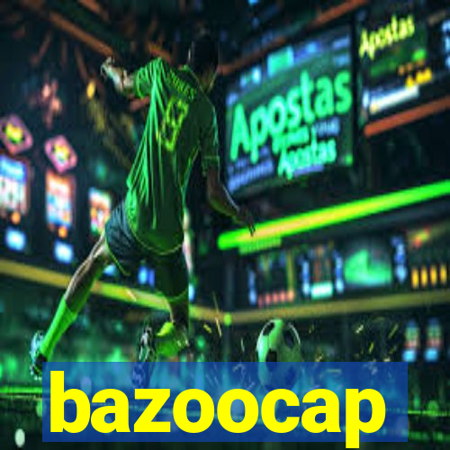 bazoocap