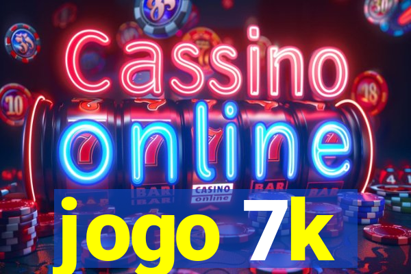 jogo 7k