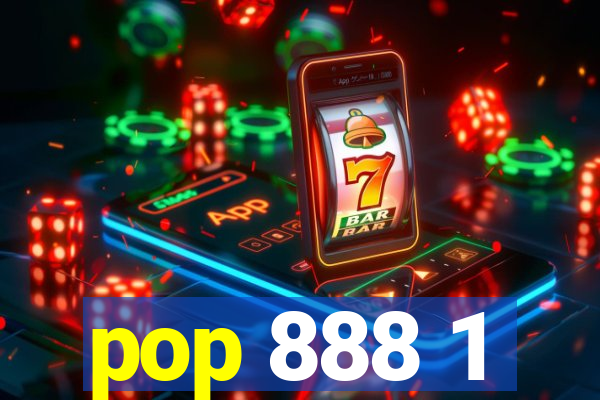 pop 888 1