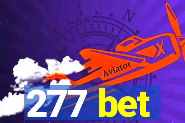 277 bet