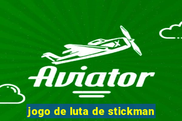 jogo de luta de stickman