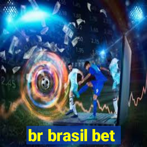 br brasil bet