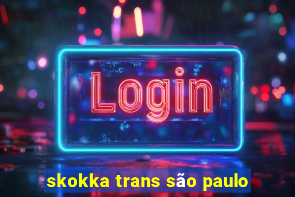 skokka trans são paulo