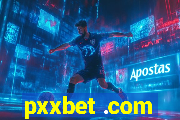 pxxbet .com