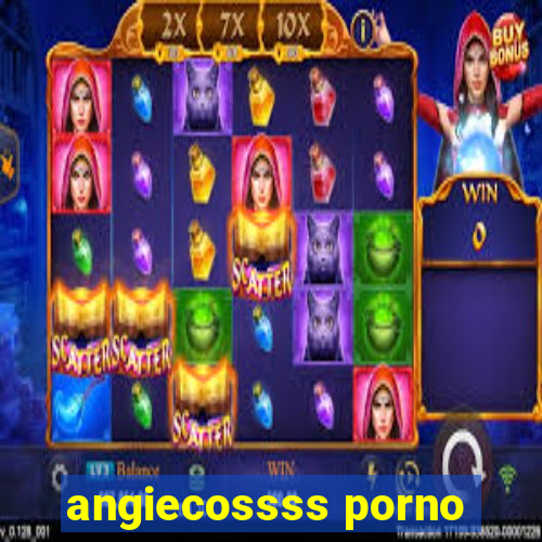 angiecossss porno