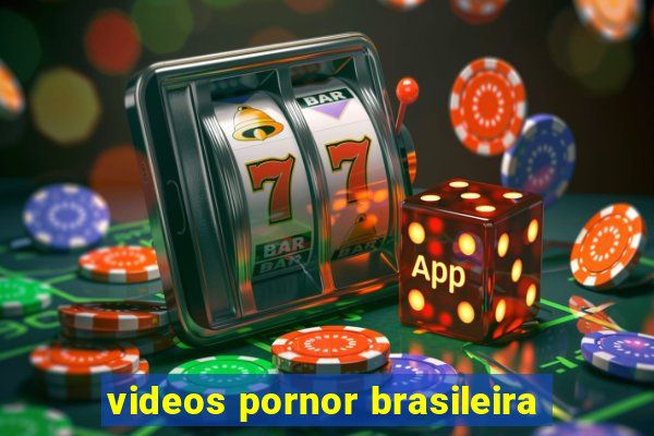 videos pornor brasileira