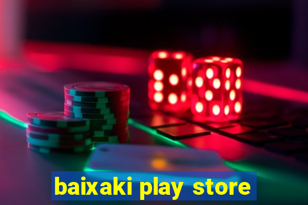 baixaki play store