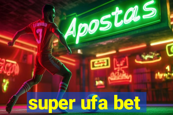 super ufa bet