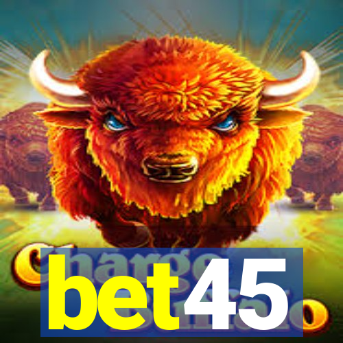 bet45