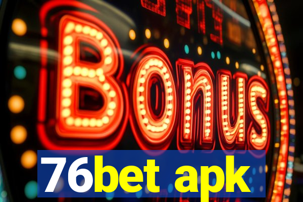 76bet apk