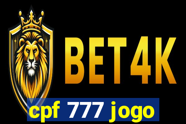 cpf 777 jogo