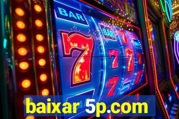 baixar 5p.com