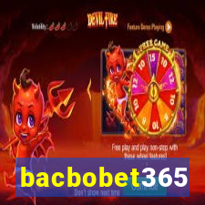 bacbobet365