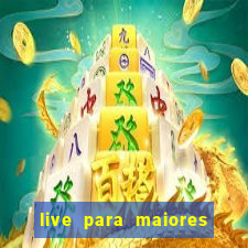 live para maiores de 18