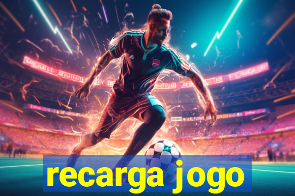 recarga jogo