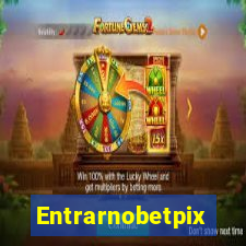 Entrarnobetpix