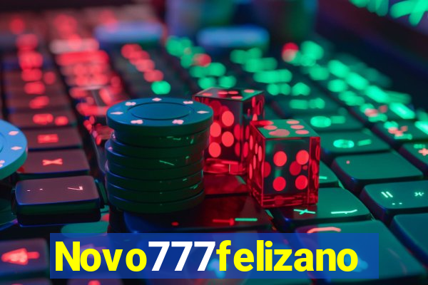 Novo777felizano