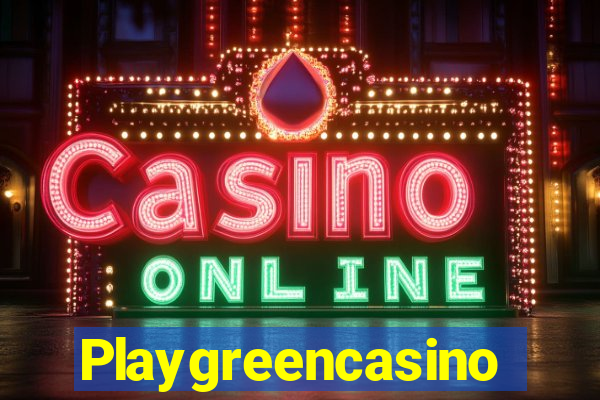 Playgreencasino