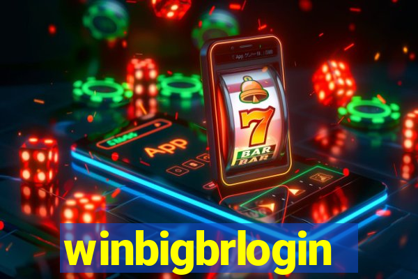 winbigbrlogin