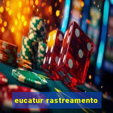 eucatur rastreamento