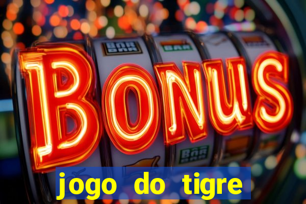 jogo do tigre minimo 1 real