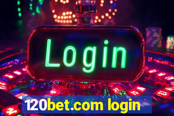 120bet.com login