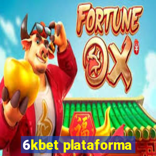 6kbet plataforma