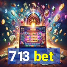 713 bet