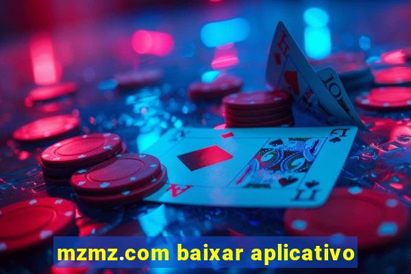 mzmz.com baixar aplicativo