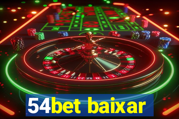 54bet baixar