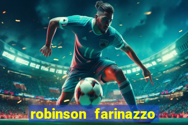 robinson farinazzo biografia wikipedia